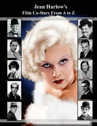 Книга Jean Harlow's Film Co-Stars From A to Z MR David Alan Williams