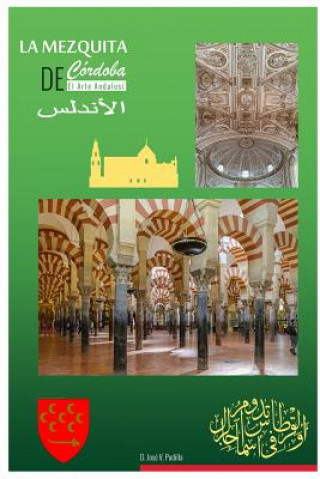 Knjiga El Arte Andalusi. La Mezquita de Cordoba. D Jose Vargas Padilla