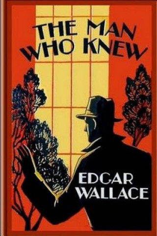 Kniha The Man Who Knew Edgar Wallace