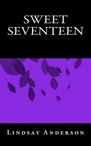 Kniha Sweet Seventeen Lindsay Anderson
