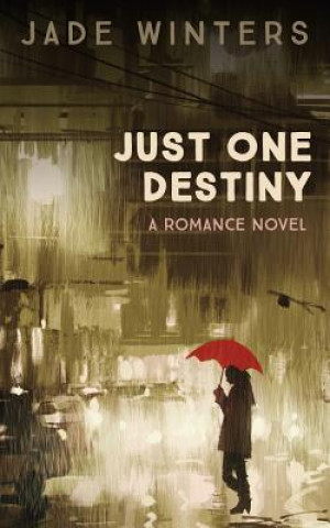 Knjiga Just One Destiny Jade Winters
