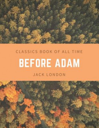 Knjiga Before Adam Jack London