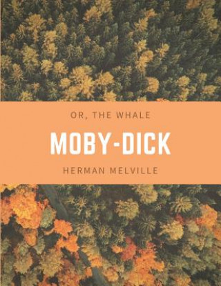 Carte Moby-Dick; Or, the Whale Herman Melville