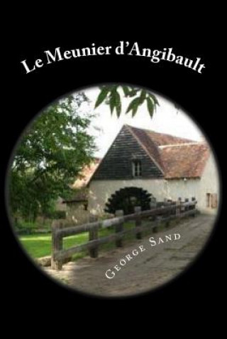 Carte Le Meunier d'Angibault George Sand