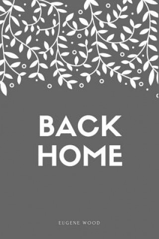 Book Back Home Eugene Wood