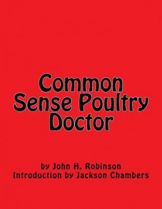 Kniha Common Sense Poultry Doctor John H Robinson