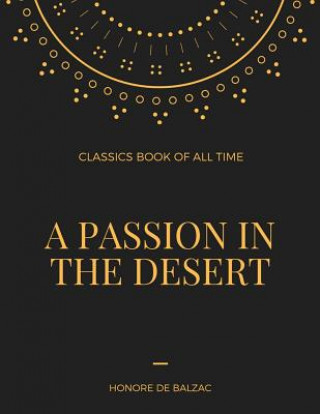 Kniha A Passion in the Desert Honoré De Balzac