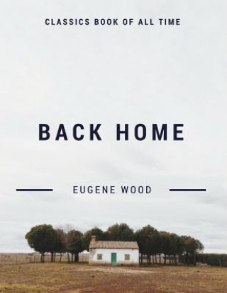 Book Back Home Eugene Wood