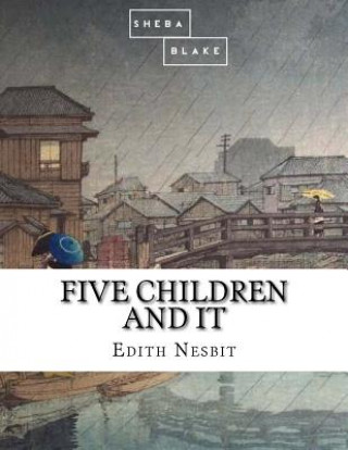 Könyv Five Children and It Edith Nesbit