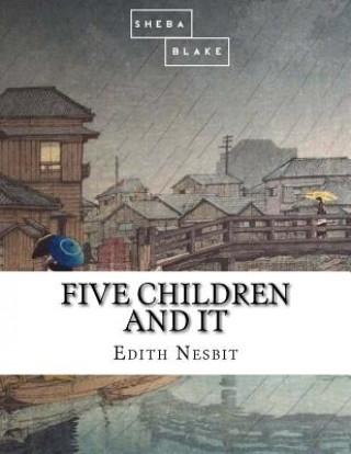 Kniha Five Children and It Edith Nesbit