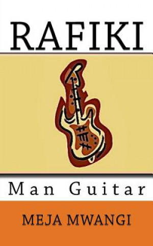 Book Rafiki Man Guitar Meja Mwangi