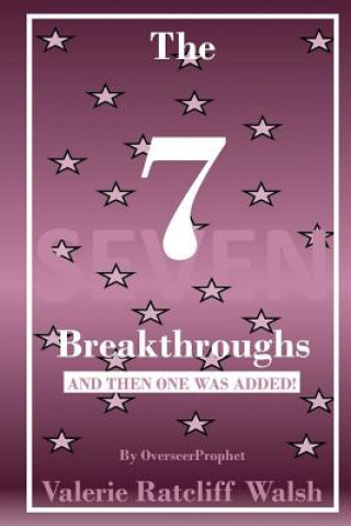 Boek The 7 (Seven) Breakthroughs Valerie Ratcliff-Walsh