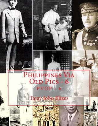 Libro Philippines Via Old Pics - 6 Tatay Jobo Elizes Pub