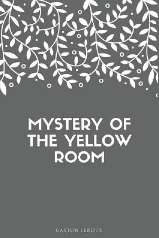 Book Mystery of the Yellow Room Gaston Leroux
