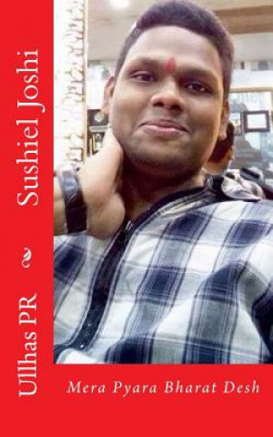 Könyv Sushiel Joshi: Mera Pyara Bharat Desh Ullhas Pr