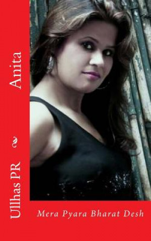 Könyv Anita: Mera Pyara Bharat Desh Ullhas Pr