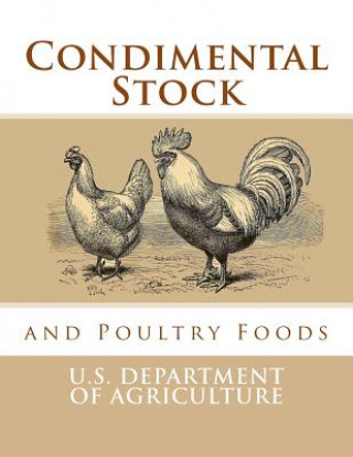 Книга Condimental Stock and Poultry Foods U S Dept Of Agriculture