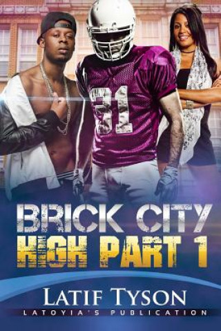 Carte Brick City High Part 1 Mr Latif Tyson