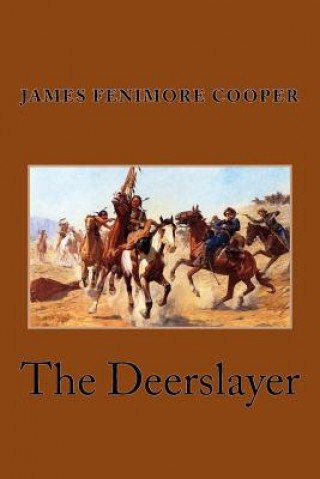 Knjiga The Deerslayer James Fenimore Cooper