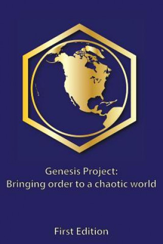 Könyv Genesis Project: Bringing order to a chaotic world Scot Yancey
