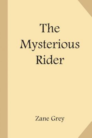 Book The Mysterious Rider Zane Grey