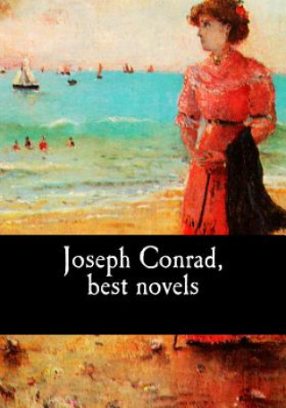 Könyv Joseph Conrad, best novels Joseph Conrad