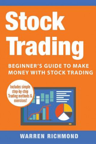 Carte Stock Trading: Beginner's Guide to Make Money with Stock Trading Warren Richmond
