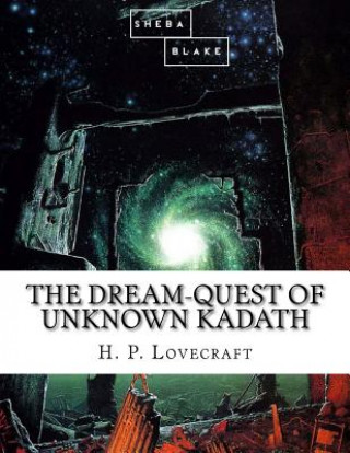 Kniha The Dream-Quest of Unknown Kadath H P Lovecraft