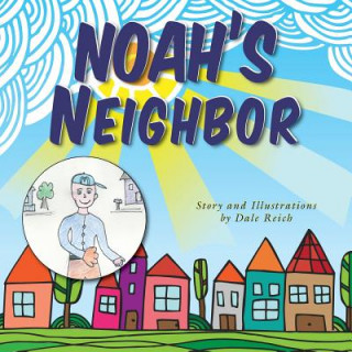 Książka Noah's Neighbor Dale Reich