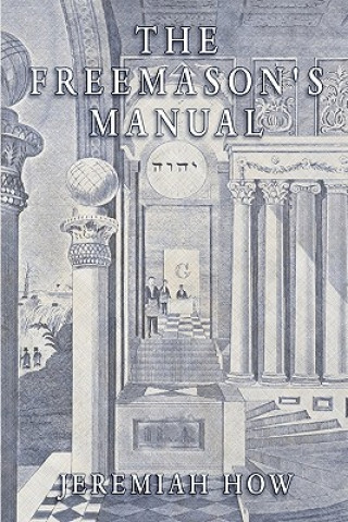 Kniha The Freemason's Manual Jeremiah How