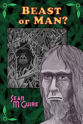 Kniha Beast or Man? Sean M'Guire