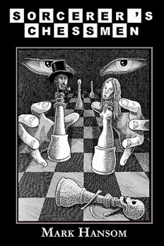 Kniha Sorcerer's Chessmen Mark Hansom