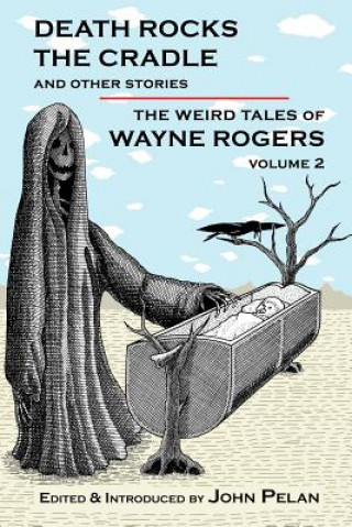 Carte Death Rocks the Cradle and Other Stories Wayne Rogers