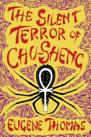 Knjiga The Silent Terror of Chu-Sheng Eugene Thomas