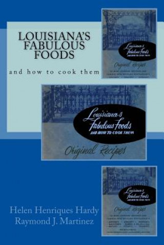 Kniha Louisiana's Fabulous Foods and How to Cook Them Helen Henriques Hardy