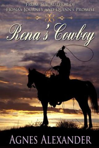 Kniha Rena's Cowboy Agnes Alexander