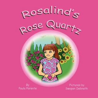 Knjiga Rosalind's Rose Quartz Paula Parente