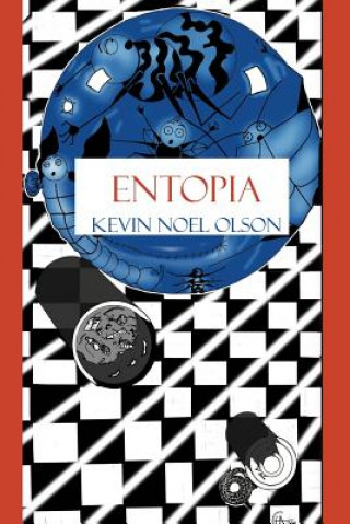 Kniha Entopia Kevin Noel Olson