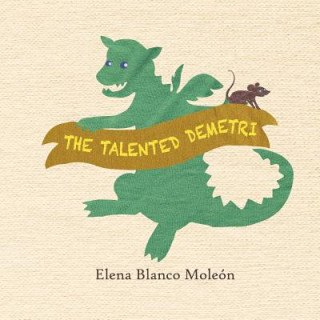 Kniha The talented Demetri Elena Blanco Moleon