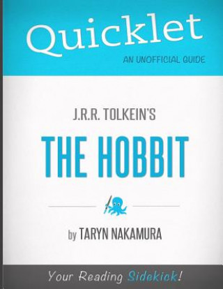 E-kniha Quicklet on J.R.R. Tolkien's The Hobbit (CliffNotes-like Summary) Taryn Nakamura