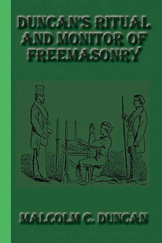 Книга Duncan's Ritual and Monitor of Freemasonry Malcolm C Duncan