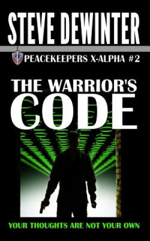 Knjiga The Warrior's Code Steve Dewinter