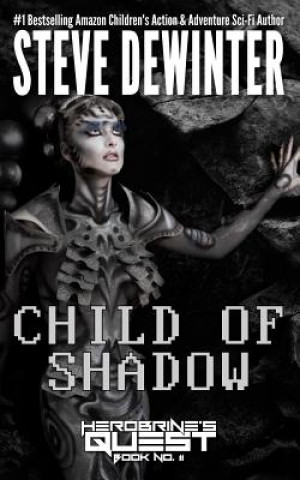 Kniha Child of Shadow Steve Dewinter