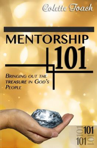 Book Mentorship 101 Colette Toach