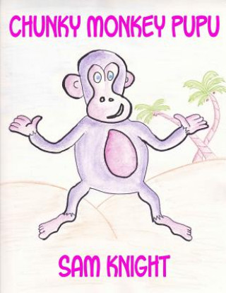 Boek Chunky Monkey Pupu Sam Knight