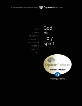 Kniha God the Holy Spirit, Mentor's Guide: Capstone Module 14, English Rev Terry Cornett