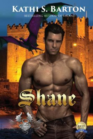 Knjiga Shane: Dragon's Savior - Ménage Erotic Fantasy Kathi S Barton