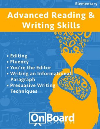 Buch Reading and Writing Skills (advanced elementary): Editing, Fluency, You're the Editor, Writing an Informational Paragraph, Persuasive Writing Techniqu Todd DeLuca