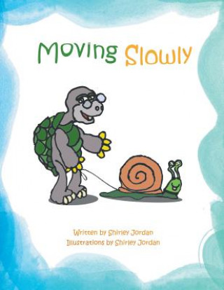 Libro Moving Slowly Shirley Jordan