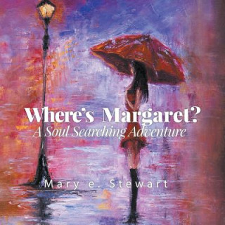 Könyv Where's Margaret Mary E Stewart